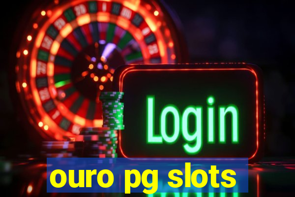 ouro pg slots